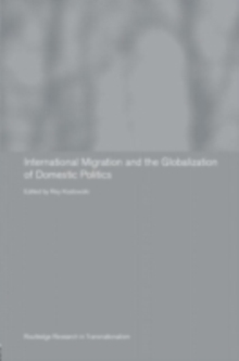 International Migration and Globalization of Domestic Politics