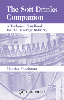 The Soft Drinks Companion : A Technical Handbook for the Beverage Industry