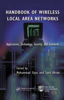 Handbook of Wireless Local Area Networks : Applications, Technology, Security, and Standards