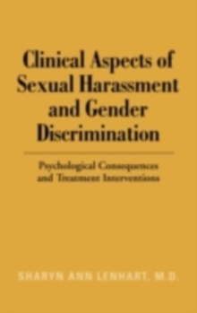 Clinical Aspects of Sexual Harassment and Gender Discrimination : Psychological Consequences and Treatment Interventions