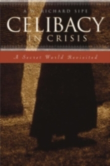 Celibacy in Crisis : A Secret World Revisited