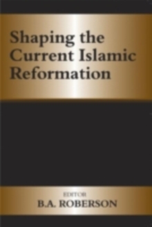 Shaping the Current Islamic Reformation