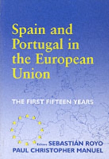 Spain and Portugal in the European Union : The First Fifteen Years