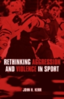 Rethinking Aggression and Violence in Sport