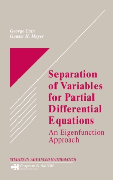 Separation of Variables for Partial Differential Equations : An Eigenfunction Approach