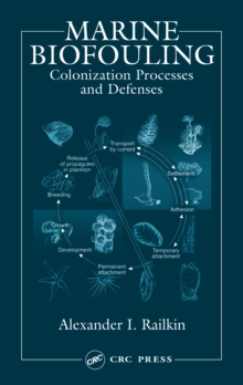 Marine Biofouling : Colonization Processes and Defenses