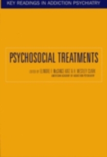 Psychosocial Treatments : Key Readings in Addiction Psychiatry Series