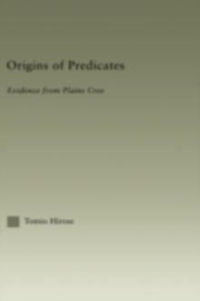 Origins of Predicates : Evidence from Plains Cree