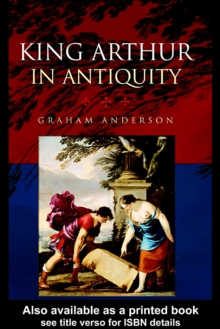 King Arthur in Antiquity