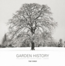 Garden History : Philosophy and Design 2000 BC - 2000 AD