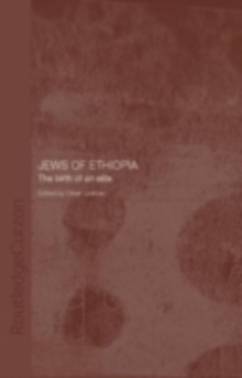 The Jews of Ethiopia : The Birth of an Elite