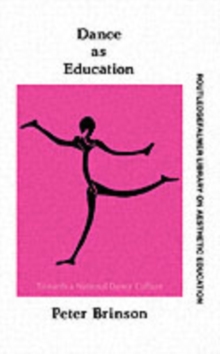 Dance As Education : Towards A National Dance Culture