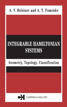 Integrable Hamiltonian Systems : Geometry, Topology, Classification