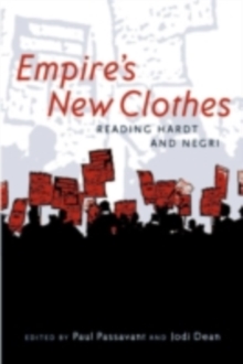 Empire's New Clothes : Reading Hardt and Negri