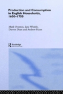 Production and Consumption in English Households 1600-1750