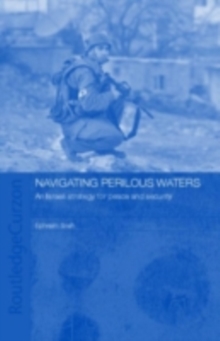 Navigating Perilous Waters : An Israeli Strategy for Peace and Security