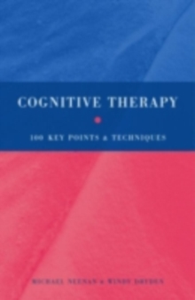 Cognitive Therapy : 100 Key Points and Techniques