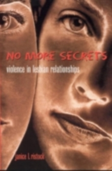 No More Secrets : Violence in Lesbian Relationships