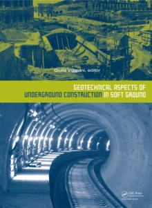 Geotechnical Aspects of Underground Construction in Soft Ground