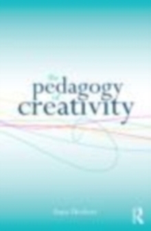 The Pedagogy of Creativity