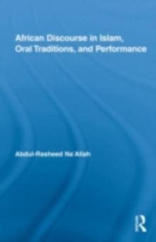 African Discourse in Islam, Oral Traditions, and Performance