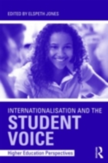 Internationalisation and the Student Voice : Higher Education Perspectives