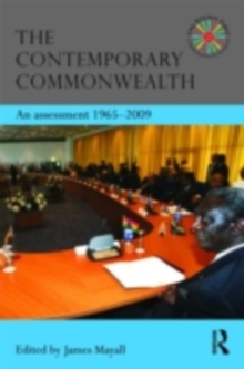 The Contemporary Commonwealth : An Assessment 1965-2009