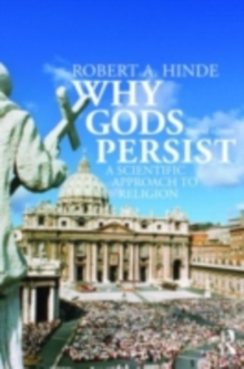 Why Gods Persist : A Scientific Approach to Religion