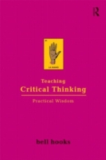 Teaching Critical Thinking : Practical Wisdom