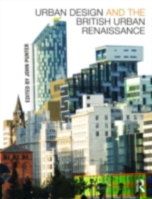 Urban Design and the British Urban Renaissance