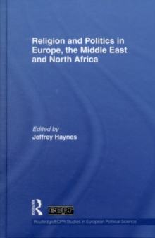 Religion and Politics in Europe, the Middle East and North Africa