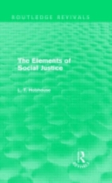 The Elements of Social Justice (Routledge Revivals)