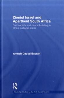 Zionist Israel and Apartheid South Africa : Civil society and peace building in ethnic-national states