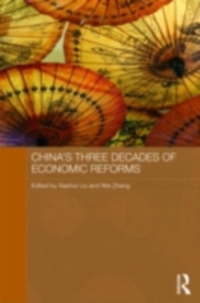 China's Three Decades of Economic Reforms