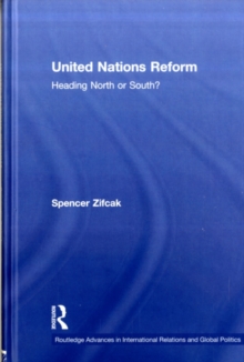 United Nations Reform : Heading North or South?