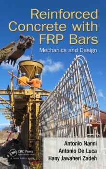 Reinforced Concrete with FRP Bars : Mechanics and Design