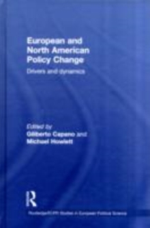 European and North American Policy Change : Drivers and Dynamics