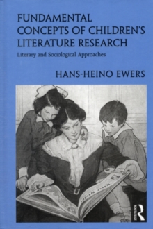 Fundamental Concepts of Children's Literature Research : Literary and Sociological Approaches