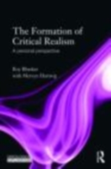 The Formation of Critical Realism : A Personal Perspective