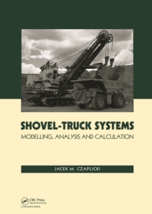 Shovel-Truck Systems : Modelling, Analysis and Calculations