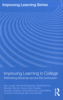 Improving Learning in College : Rethinking literacies across the curriculum