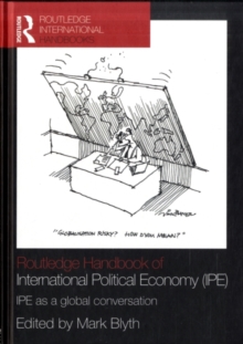 Routledge Handbook of International Political Economy (IPE) : IPE as a global conversation