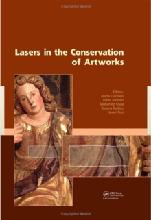 Lasers in the Conservation of Artworks : Proceedings of the International Conference Lacona VII, Madrid, Spain, 17 - 21 September 2007