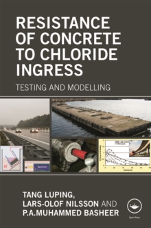 Resistance of Concrete to Chloride Ingress : Testing and modelling