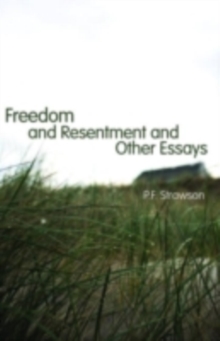 Freedom and Resentment and Other Essays