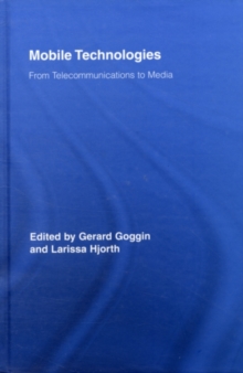 Mobile Technologies : From Telecommunications to Media