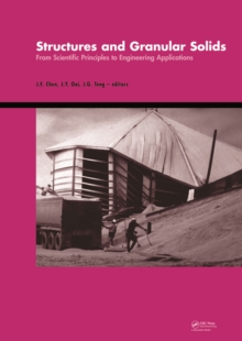 Structures and Granular Solids : From Scientific Principles to Engineering Application