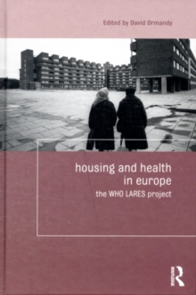 Housing and Health in Europe : The WHO LARES project