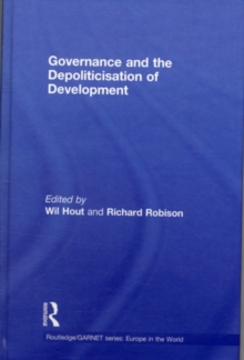 Governance and the Depoliticisation of Development