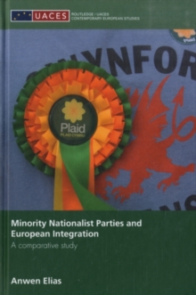 Minority Nationalist Parties and European Integration : A comparative study